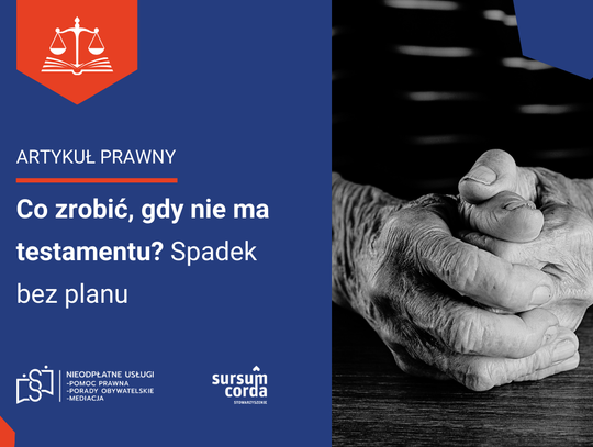 Co zrobić, gdy nie ma testamentu? Spadek bez planu