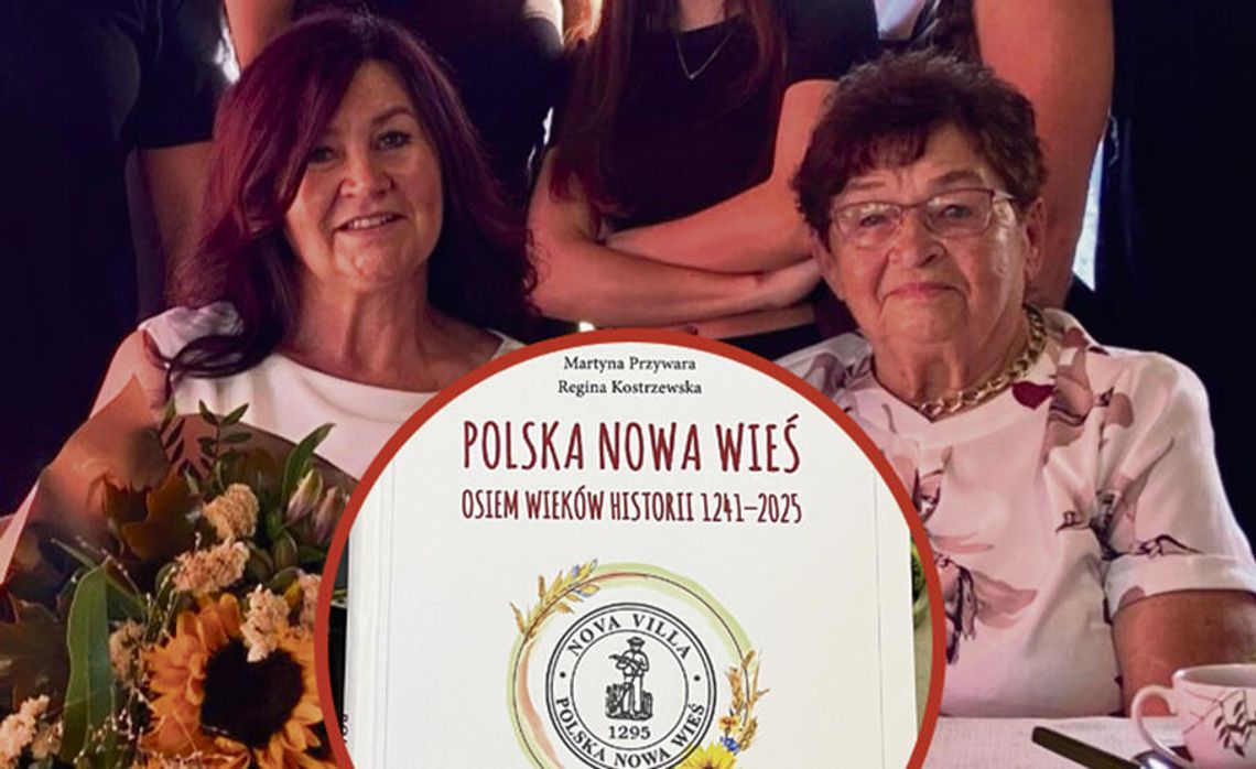 O ośmiu wiekach historii Polskiej Nowej Wsi O ośmiu wiekach historii Polskiej Nowej Wsi