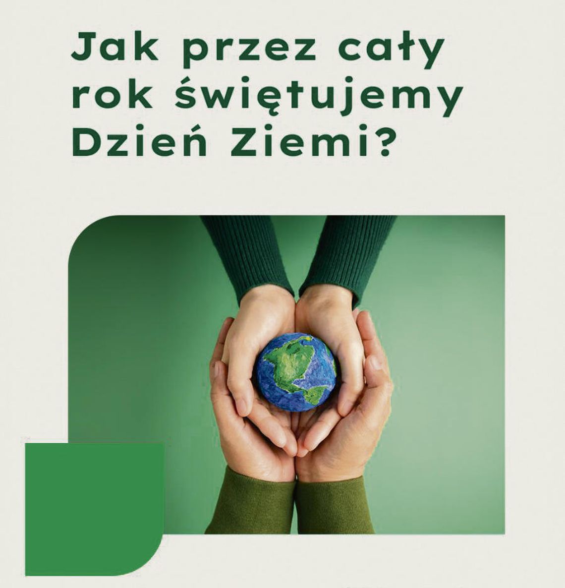 Zrównoważone  działania na rzecz Ziemi przez cały rok